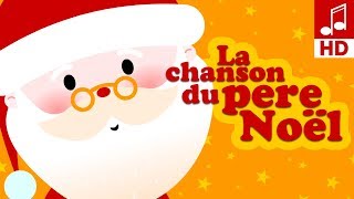 LA CHANSON DU PÈRE NOËL  Comptine pour bébé  Chanson de noël [upl. by Anyahc544]