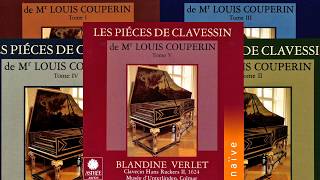 Louis Couperin  Pièces pour Clavecin  Presentation recording of the Century  Blandine Verlet [upl. by Ameyn588]