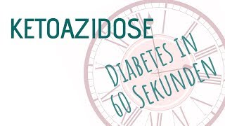 Ketoazidose  Diabetes in 60 Sekunden [upl. by Silrak]