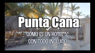 PUNTA CANA ¿Cómo es un hotel todo incluido Grand Palladium Hotels amp Resorts [upl. by Noskcaj]