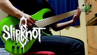 SlipknoT  Gematria The Killing Name  Bass Cover [upl. by Latea]