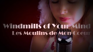 Julie Huard  Windmills of Your MindLes Moulins de Mon Coeur French amp English [upl. by Hubie879]