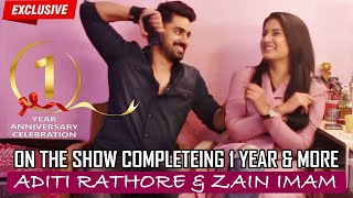 EXCLUSIVE Aditi Rathore amp Zain Imam ON Naamkarann Completing 1 Year  CELEBRATION INTERVIEW [upl. by Nitaf]