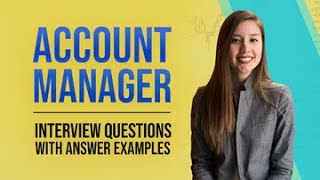 Account Manager Interview Questions and Answers [upl. by Eartha]