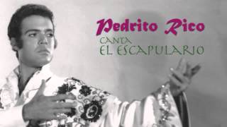 Pedrito Rico canta quotEl Escapularioquot [upl. by Alyac]