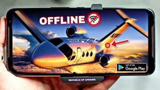 TOP 3 BEST FLIGHT SIMULATOR FOR ANDROID  BEST AIRPLANE GAMES  OFFLINE [upl. by Adas]