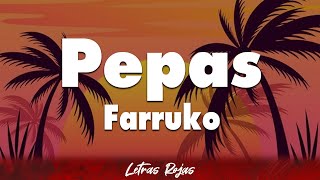 Farruko  Pepas Letra [upl. by Kcirdahc494]