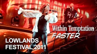 Within Temptation  Faster Live at Lowlands 2011 [upl. by Elleval761]