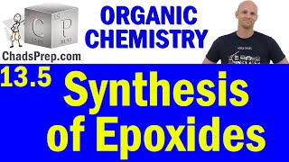 135 Synthesis of Epoxides  Organic Chemistry [upl. by Adnimra931]