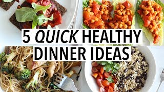 5 QUICK HEALTHY DINNER IDEAS  Easy weeknight recipes [upl. by Fox]