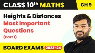 Heights and Distances Part 1  Most Important Questions  Class 10 Maths Chapter 9  CBSE 202425 [upl. by Phylis]