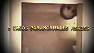 4 Casos Paranormales Reales Que Te Dejarán Boquiabierto [upl. by Alial]