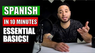 Spanish For Beginners in 10 Minutes ALL THE BASICS YOU NEED [upl. by Brocklin]