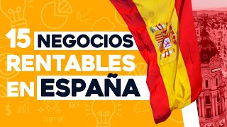 ✅ 15 Ideas de Negocios Rentables en España con Poco Dinero 🤑 [upl. by Cochard882]