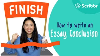 How to Write a Strong Essay Conclusion  Scribbr 🎓 [upl. by Neeneg540]