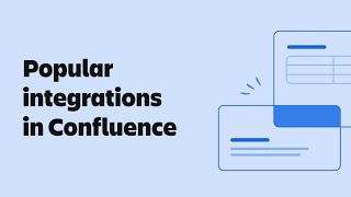 Popular integrations in Confluence  Atlassian [upl. by Seldon]