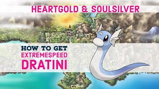 Dragons Den Guide  ExtremeSpeed Dratini  Pokemon HeartGold amp SoulSilver [upl. by Lockwood219]