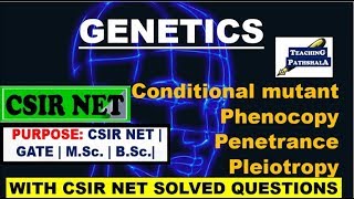 Phenocopy Penetrance Pleiotropy  Conditional mutant  CSIR NET Genetics basics [upl. by Schiff]