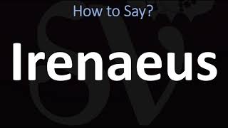 How to Pronounce Irenaeus CORRECTLY [upl. by Kcirredal]