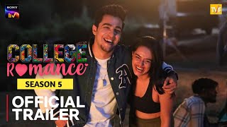 College Romance Season 5  Official Trailer  A Tvf Original  Sony LIV [upl. by Nylrehc]