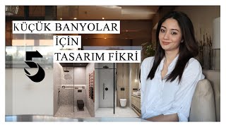 KÜÇÜK BANYOLAR İÇİN 5 TASARIM FİKRİ \\ SERAMİK SEÇİMİ \ DUŞ SİSTEMLERİ\AKSESUARLAR [upl. by Oakley]