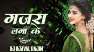 GAJRA LAGA KE  गजरा लगा के  DJ UJJVAL RAJIM 2024 [upl. by Nalo32]