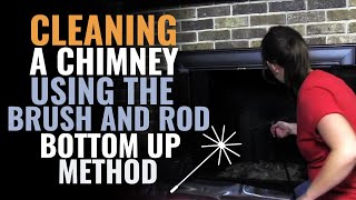 Cleaning a Chimney Using the Brush and Rod Bottom Up Method [upl. by Anavrin133]