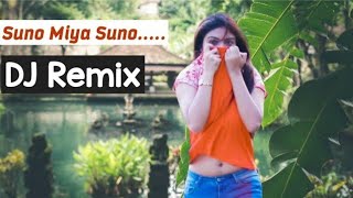 SUNO MIYA SUNO  Full HD Song  Trending DJ Remix [upl. by Ertemed]