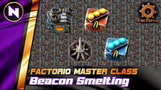 Endgame SMELTING with Beacons and Modules  Factorio TutorialGuideHowto [upl. by Esined]