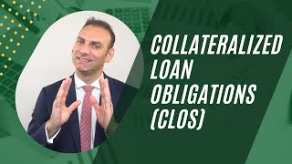 Collateralized Loan Obligations CLOs [upl. by Clare591]