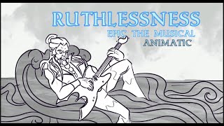 RUTHLESSNESS  ANIMATIC  EPIC THE MUSICAL [upl. by Gnivri]