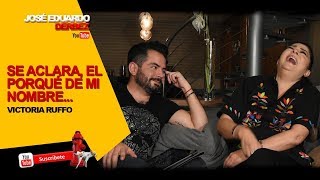 ¿POR QUÉ ME LLAMÓ ASÍ  Entrevista Victoria Ruffo PARTE 2  José Eduardo Derbez [upl. by Ollie261]