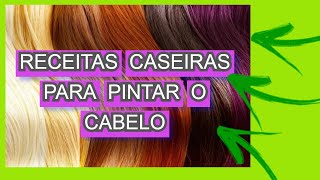 como pintar o cabelo sem tinta com receitas caseiras [upl. by Inaja]