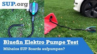 Bluefin elektrische SUP Luftpumpe Test  SUP Zubehör Test [upl. by Towill]