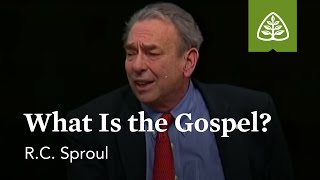 RC Sproul What Is the Gospel [upl. by Naawaj]