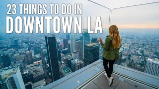 23 Things to Do in Downtown Los Angeles [upl. by Elreath331]