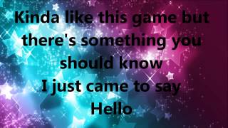 I just came to say hello lyrics HD [upl. by Vivia]