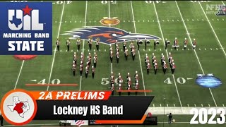 Lockney HS Band UIL 2A State Marching Contest Prelims 2023 [upl. by Nelleus973]