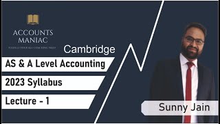 Cambridge AS amp A Level Accounting 9706  Lecture 1 Introduction [upl. by Eeslek]