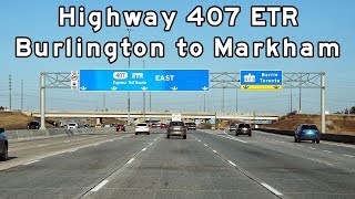 Ontario Highway 407  Burlington to Markham  Toronto Freeways  20190316 [upl. by Noemis]