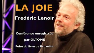 Frédéric Lenoir  La Joie [upl. by Adnouqal825]