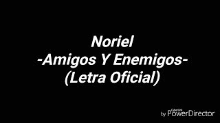 Noriel  Amigos y Enemigos Letra Oficial [upl. by Gabriel871]