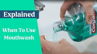 When To Use Mouthwash [upl. by Tigram]