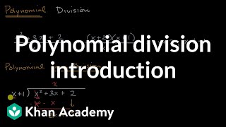 Polynomial division introduction  Algebra 2  Khan Academy [upl. by Eyaf]