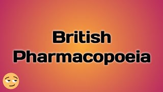 14 British Pharmacopoeia  IOC  TPL [upl. by Aihsein]