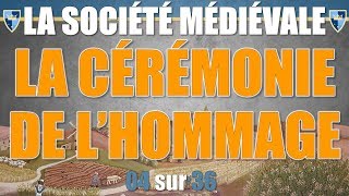 Société médiévale  04 La cérémonie de lhommage [upl. by Stout]