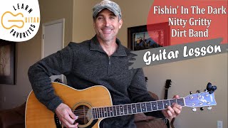 Fishin In The Dark  Nitty Gritty Dirt Band  Guitar Tutorial [upl. by Yule580]