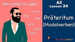 A2  Lesson 24  Präteritum Modalverben  Preterite Modal Verbs  German for beginners [upl. by Coates481]