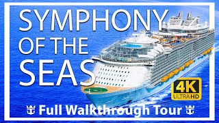 Symphony of the seas  Full WalkThrough Tour  Largest Ship  Royal Caribbean Cruises  NEW TOUR [upl. by Uaeb]