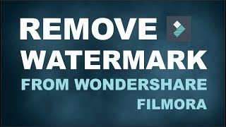 How to remove Watermark in Filmora for free  Wondershare Filmora Registration Codes [upl. by Nitsruk]